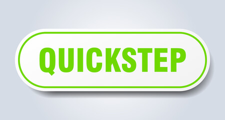 quickstep sign. rounded isolated button. white sticker
