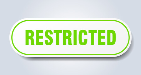 restricted sign. rounded isolated button. white sticker
