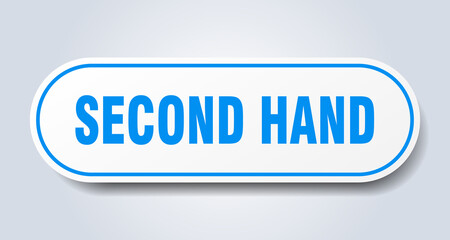 second hand sign. rounded isolated button. white sticker