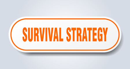 survival strategy sign. rounded isolated button. white sticker