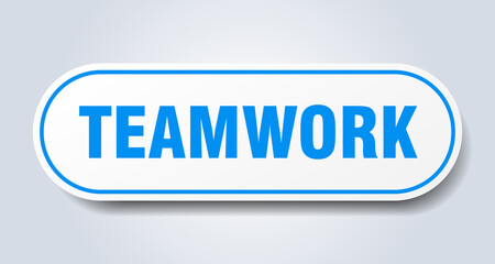 teamwork sign. rounded isolated button. white sticker