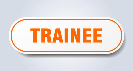 trainee sign. rounded isolated button. white sticker