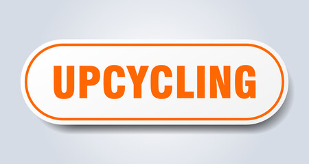 upcycling sign. rounded isolated button. white sticker