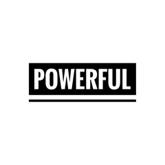 ''Powerful'' sign to print/for design