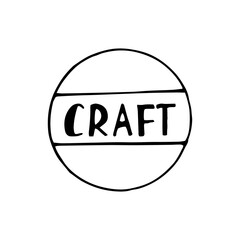 craft badge lettering label icon, sticker hand drawn vector doodle. sketch, Scandinavian, minimalism, monochrome. single element.