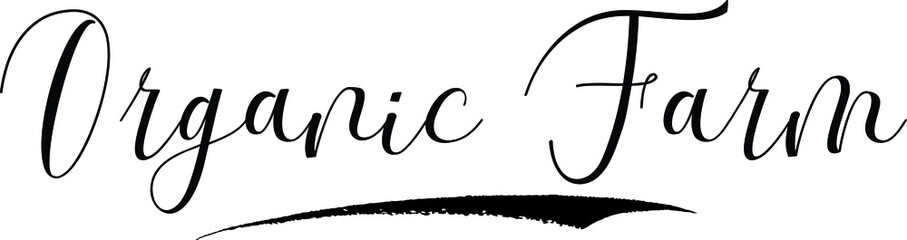 Organic Farm Calligraphy White Color Text On Black Background