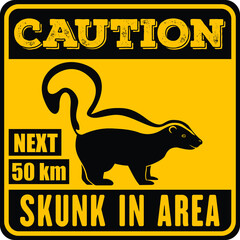 Road sign - Caution, Skunk in area. Vector illustration