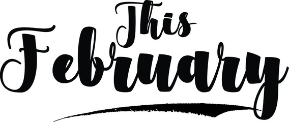 This February Bold Calligraphy Black Color Text On White Background