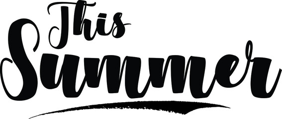 This summer. Bold Calligraphy Black Color Text On White Background