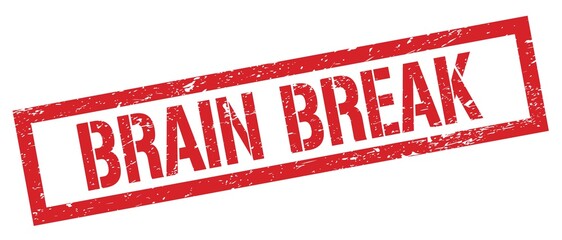 BRAIN BREAK red grungy rectangle stamp.