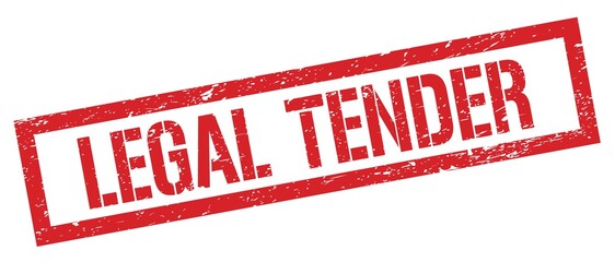 LEGAL TENDER red grungy rectangle stamp.