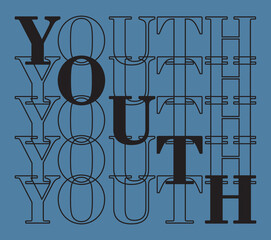 Youth Slogan Artwork for Apparel and Other Uses