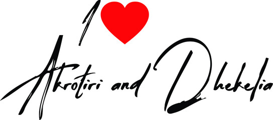 I Love Akrotiri and Dhekelia Country Name Handwritten Calligraphy Black Color Text 
on White Background