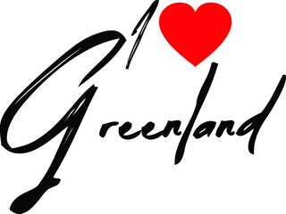 I Love Greenland Country Name Handwritten Calligraphy Black Color Text 
on White Background