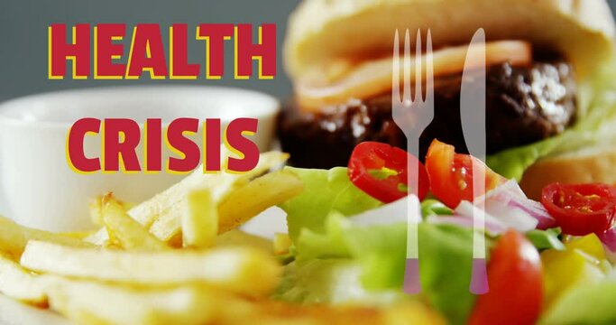 Health Crisis text and knife and fork icon against burger, fries and salad