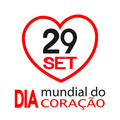 Dia Mundial do Coração is World heart day in portuguese. Vector illustration.