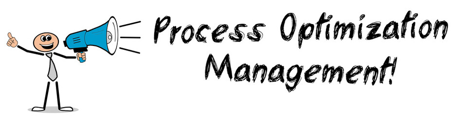 Process Optimization Management! 