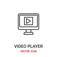 video player icon vector symbol. video player symbol icon vector for your design. Modern outline icon for your website and mobile app design.