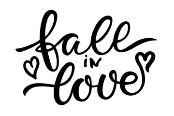 Fall in Love text. Hand written lettering on white. Hipster calligraphic phrase. Modern brush calligraphy isolated on white background. Love letters to valentines day or wedding design.