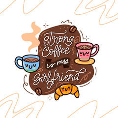 coffee doodle and drawn lettering inspirational and motivational quote