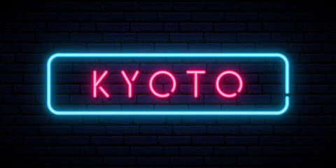 Obraz premium Kyoto neon sign. Bright light signboard. Vector banner.