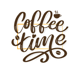Coffee time Hipster Vintage Stylized Lettering. Vector Illustration