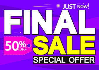 Final Sale up to 50% off, discount poster design template, special offer, vector illustration
