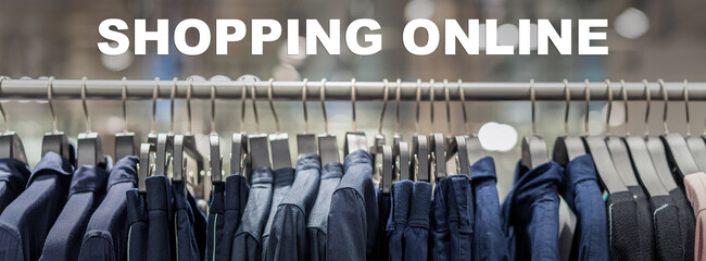 Shopping online text over Banner, web page of clothes rack in glasses fashion shop at shopping...