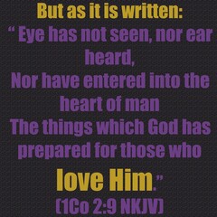But-as-it-is-written-The-things-which-God-has-prepared-for-those-who-love-Him - I Co 2:9. cloud