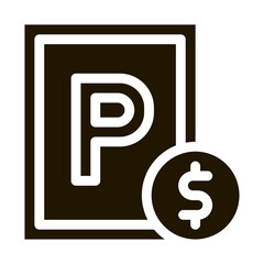 Parking Fee glyph icon vector. Parking Fee Sign. isolated symbol illustration
