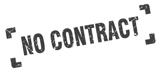 no contract stamp. square grunge sign isolated on white background
