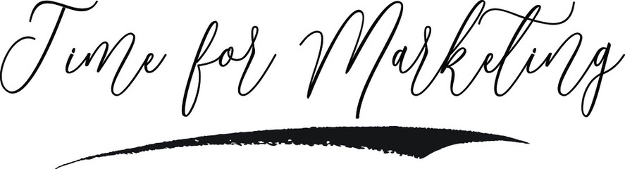 Time for Marketing Calligraphy White Color Text On Black Background
