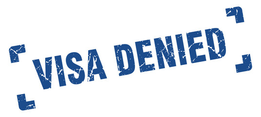 visa denied stamp. square grunge sign isolated on white background