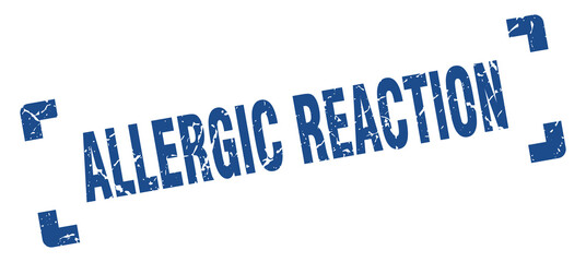 allergic reaction stamp. square grunge sign isolated on white background