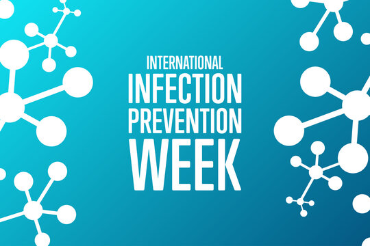 International Infection Prevention Week. Holiday concept. Template for background, banner, card, poster with text inscription. Vector EPS10 illustration.