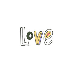 Hand drawn text - Love. Typography vector lettering illustration in doodle style.