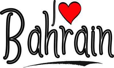 I Love Bahrain Country Name Calligraphy Black Color Text on White Background