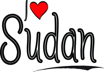 I Love Sudan Country Name Bold Handwritten Calligraphy Black Color Text on White Background