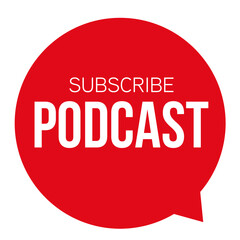 Subscribe Podcast red button sign