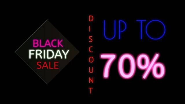 Black Friday sale 4K neon sign animation on black background. Discount up to 70 percent text.Banner Sign and symbols neon sign business concept,using for shop,store,night club or restaurant