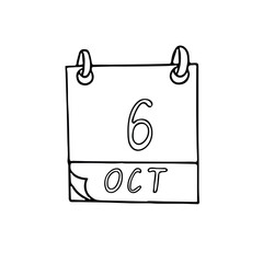 calendar hand drawn in doodle style. October 6. Day, date. icon, sticker, element, design. planning, business holiday