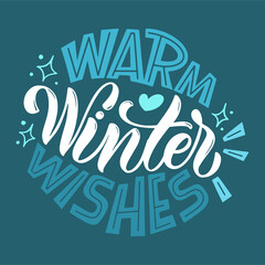 Warm winter wishes. Handwritten winter lettering. Winter and New Year card design elements. Typographic design. Vector illustration.