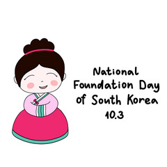 Calligraphic text with girl in hanbok. Postcard with calligraphic text National Foundation day of South Korea. Traditional holiday celebration. October, 3. Vector 