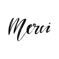 Obraz premium Merci. French word meaning thank you. Custom hand lettering for your design. Can be printed on greeting cards, paper and textile designs, etc.