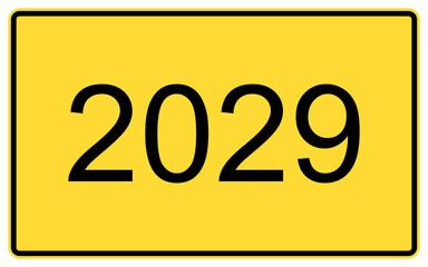 2029 new year. 2029 new year on a yellow road billboard.