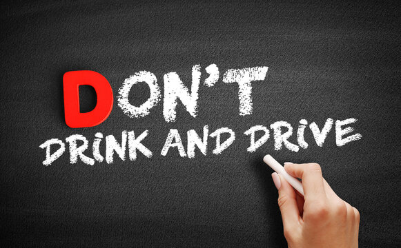 Don't Drink and Drive text on blackboard