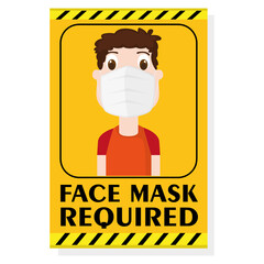 Face mask required poster. Man wearin a face mask. Covid-19 prevention - Vector