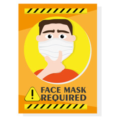 Face mask required poster. Man wearin a face mask. Covid-19 prevention - Vector