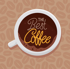 banner of the best coffee with view aerial of ceramic cup vector illustration design
