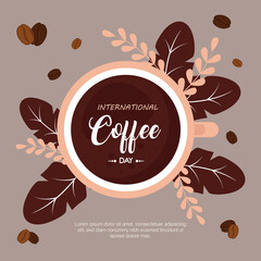 international coffee day poster, 1 october, with view aerial of cup coffee and leaves decoration vector illustration design